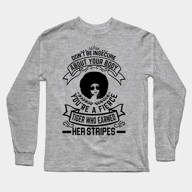 Don't be insecure about your body Long Sleeve T-Shirt by UrbanLifeApparel